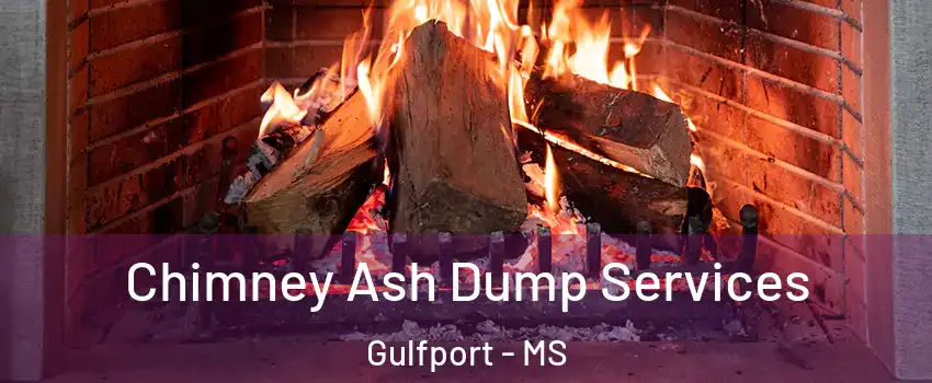  Chimney Ash Dump Services Gulfport - MS