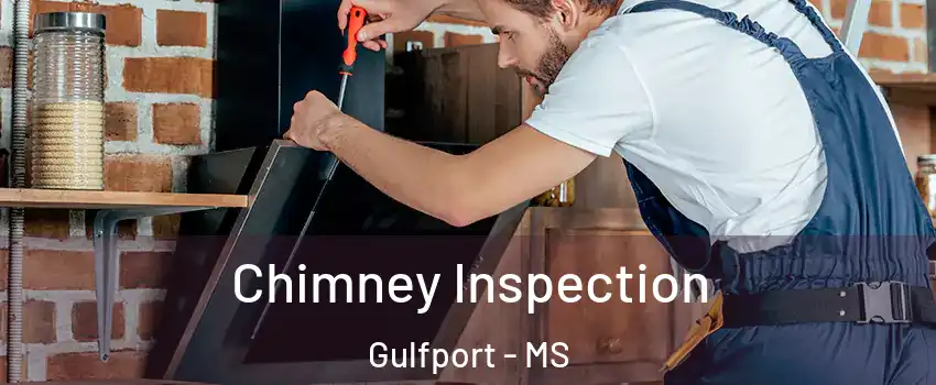  Chimney Inspection Gulfport - MS