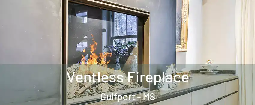  Ventless Fireplace Gulfport - MS